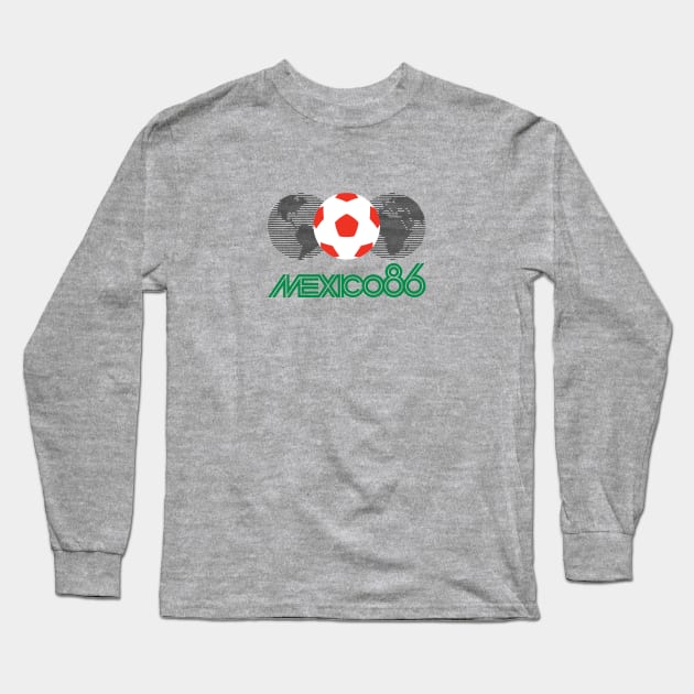 Mexico 86 Long Sleeve T-Shirt by StripTees